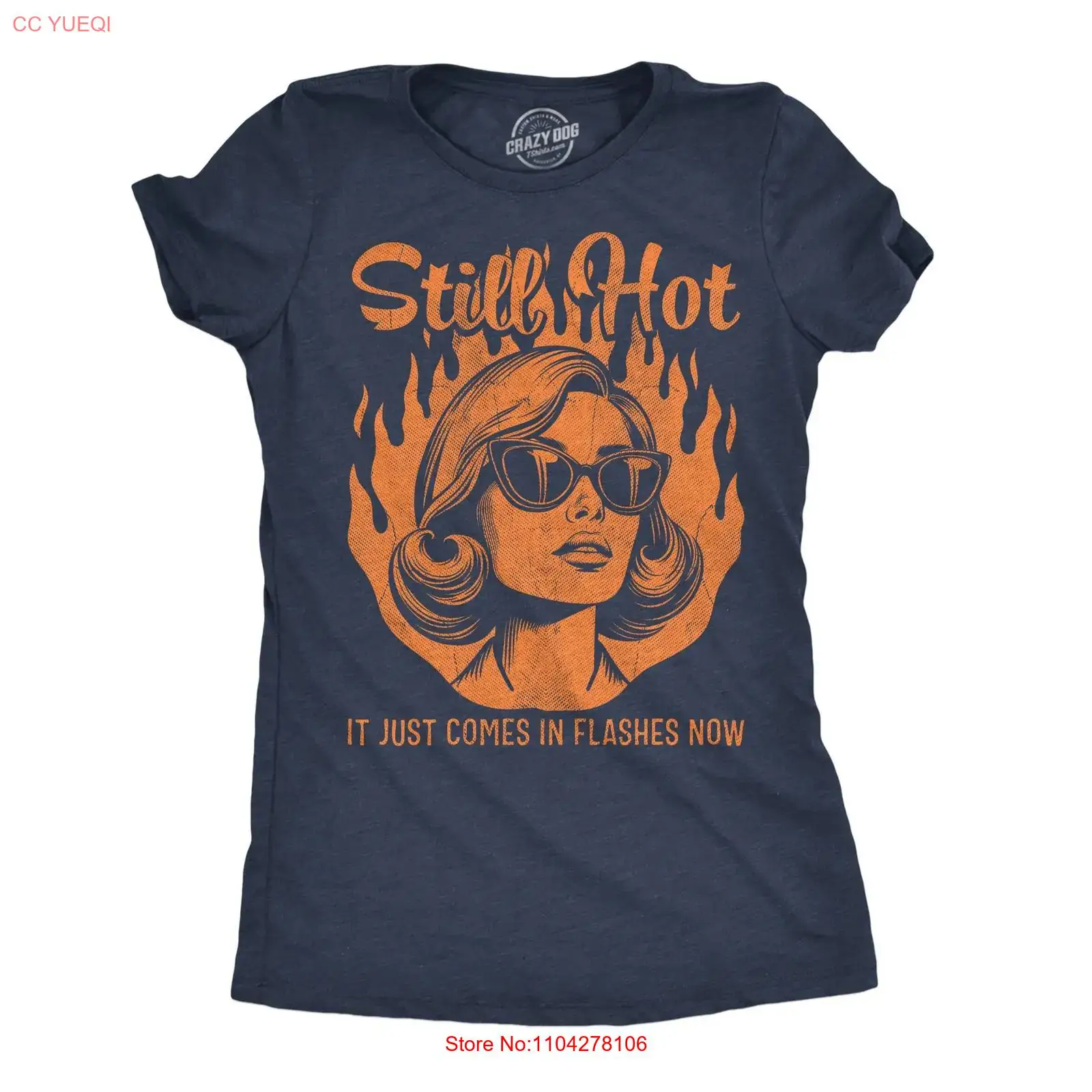 Women Fashion Now - Womens Funny T Shirt Still Hot